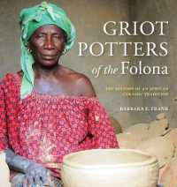Griot Potters of the Folona : The History of an African Ceramic Tradition