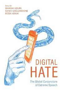 Digital Hate : The Global Conjuncture of Extreme Speech