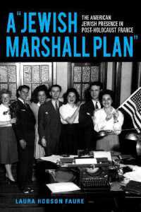 A 'Jewish Marshall Plan' : The American Jewish Presence in Post-Holocaust France (The Modern Jewish Experience)