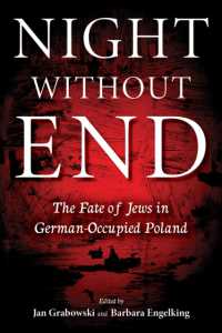 Night without End : The Fate of Jews in German-Occupied Poland (Studies in Antisemitism)
