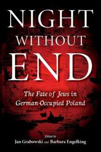 Night without End : The Fate of Jews in German-Occupied Poland