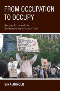 From Occupation to Occupy : Antisemitism and the Contemporary American Left (Studies in Antisemitism)