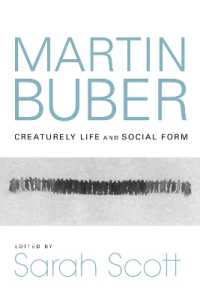 Martin Buber : Creaturely Life and Social Form (New Jewish Philosophy and Thought)