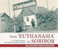 From 'Euthanasia' to Sobibor : An SS Officer's Photo Collection