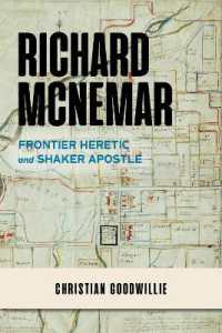 Richard McNemar : Frontier Heretic and Shaker Apostle