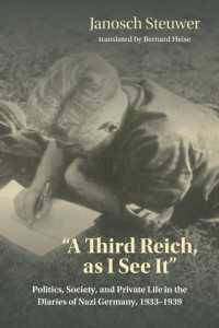 A Third Reich, as I See It' : Politics, Society, and Private Life in the Diaries of Nazi Germany, 1933-1939