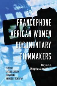 Francophone African Women Documentary Filmmakers : Beyond Representation (Studies in the Cinema of the Black Diaspora)