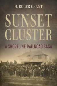 Sunset Cluster : A Shortline Railroad Saga (Railroads Past and Present)