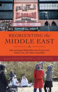 Reorienting the Middle East : Film and Digital Media Where the Persian Gulf, Arabian Sea, and Indian Ocean Meet