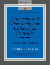 Ornaments and Other Ambiguous Artifacts from Franchthi : Volume 2, the Neolithic (Excavations at Franchthi Cave, Greece)