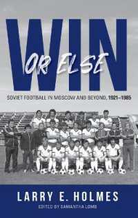 Win or Else : Soviet Football in Moscow and Beyond, 1921-1985