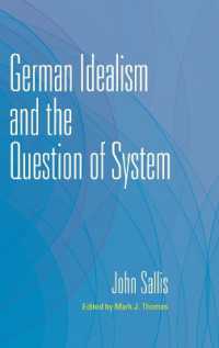 German Idealism and the Question of System (The Collected Writings of John Sallis)