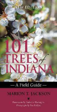 101 Trees of Indiana : A Field Guide (Indiana Natural Science) （2ND）