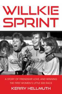 Willkie Sprint : A Story of Friendship, Love, and Winning the First Women's Little 500 Race