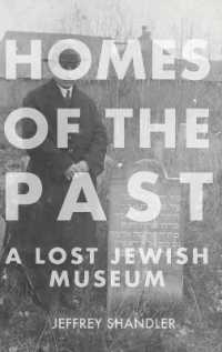 Homes of the Past : A Lost Jewish Museum (The Modern Jewish Experience)