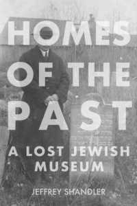 Homes of the Past : A Lost Jewish Museum (The Modern Jewish Experience)