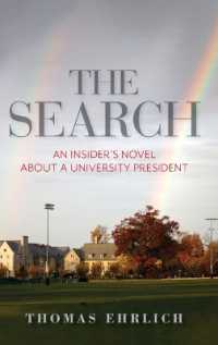 The Search : An Insider's Novel about a University President (Well House Books)