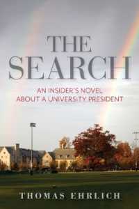 The Search : An Insider's Novel about a University President (Well House Books)