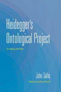 Heidegger's Ontological Project : On Being and Time (The Collected Writings of John Sallis)