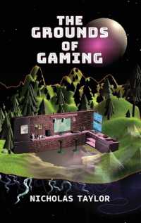 The Grounds of Gaming (Digital Game Studies)