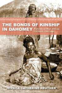 The Bonds of Kinship in Dahomey : Portraits of West African Girlhood, 1720-1940