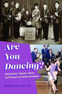 Are You Dancing? : Showbands, Popular Music, and Memory in Modern Ireland (Irish Culture, Memory, Place)