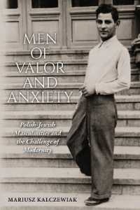 Men of Valor and Anxiety : Polish-Jewish Masculinities and the Challenge of Modernity (Jews of Eastern Europe)