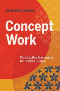 Concept Work : Constructing Frameworks for Folklore Studies