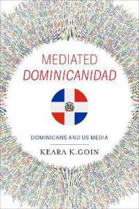 Mediated Dominicanidad : Dominicans and US Media
