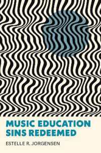 Music Education Sins Redeemed (Counterpoints: Music and Education)