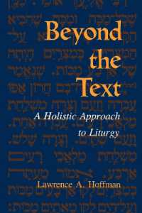 Beyond the Text : A Holistic Approach to Liturgy