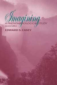 Imagining, Second Edition : A Phenomenological Study (Studies in Continental Thought) （2ND）