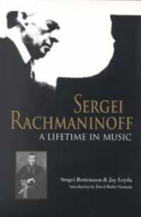 Sergei Rachmaninoff : A Lifetime in Music