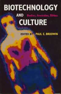 Biotechnology and Culture : Bodies, Anxieties, Ethics