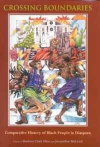 Crossing Boundaries : Comparative History of Black People in Diaspora (Blacks in the Diaspora)