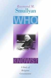 Who Knows? : A Study of Religious Consciousness