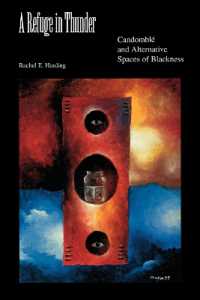 A Refuge in Thunder : Candomblé and Alternative Spaces of Blackness (Blacks in the Diaspora)