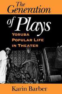 The Generation of Plays : Yoruba Popular Life in Theater
