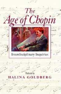 The Age of Chopin : Interdisciplinary Inquiries