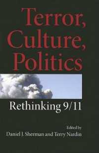 テロ、文化と政治：９．１１の再考<br>Terror, Culture, Politics : Rethinking 9/11 (Theories of Contemporary Culture) 〈1〉