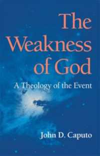 The Weakness of God : A Theology of the Event