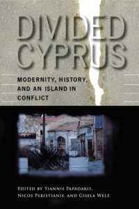 Divided Cyprus : Modernity, History, and an Island in Conflict (New Anthropologies of Europe)
