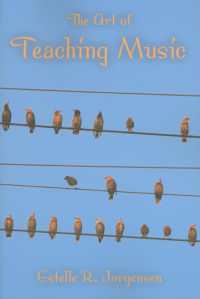 音楽教育のアート<br>The Art of Teaching Music (Counterpoints: Music and Education)