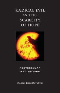 極限悪と希望の稀少性<br>Radical Evil and the Scarcity of Hope : Postsecular Meditations (Philosophy of Religion)