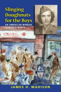 Slinging Doughnuts for the Boys : An American Woman in World War II
