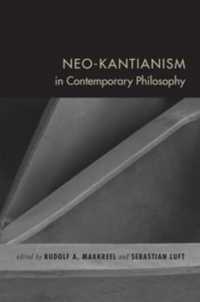 現代哲学における新カント主義<br>Neo-Kantianism in Contemporary Philosophy (Studies in Continental Thought)