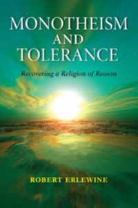 一神教と寛容<br>Monotheism and Tolerance : Recovering a Religion of Reason (Philosophy of Religion)