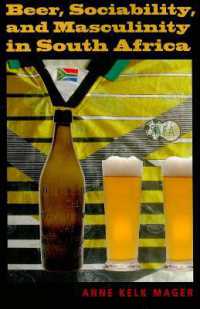 Beer, Sociability, and Masculinity in South Africa (African Systems of Thought)