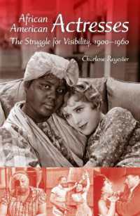 African American Actresses : The Struggle for Visibility, 1900-1960