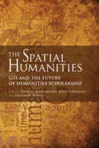 The Spatial Humanities : GIS and the Future of Humanities Scholarship
